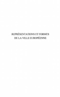 Cover: Representations et formes de la ville europeenne - Harmattan