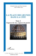 Cover: La place des jeunes dans la cit&eacute; - Logiques sociales