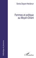 Cover: Femmes et politique au Moyen-Orient - Biblioth&egrave;que du f&eacute;minisme