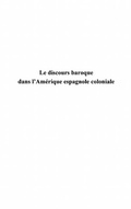 Cover: Le discours baroque dans l'Amerique espagnole coloniale - Harmattan
