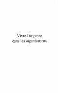 Cover: Vivre l'urgence dans les organisations - Harmattan