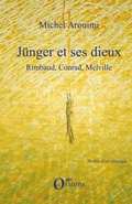 Cover: J&uuml;nger et ses dieux - Profils d'un classique