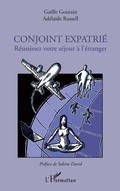 Cover: Conjoint expatrie - reussissez votre sejour a l'etranger - Harmattan