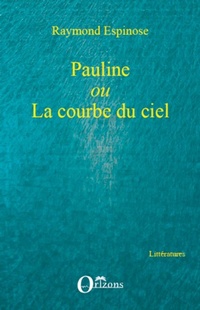 Enlarge image Cover: Pauline - Littératures/Orizons