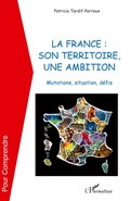 Cover: La France : son territoire, une ambition - Pour Comprendre