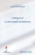 Cover: L'artisanat et la dynamique de r&eacute;seaux - L'esprit &eacute;conomique