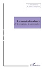 Cover: Le monde des odeurs - de la perception a la representation - Harmattan