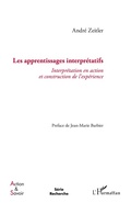 Cover: Apprentissages interpr&eacute;tatifs - Action et savoir