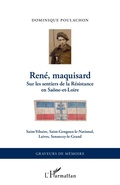 Cover: Ren&eacute;, maquisard - Graveurs de M&eacute;moire