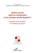 Cover: Quelle mixit&eacute; dans les formations et les groupes professionnels ? - Savoir et formation