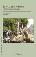 Cover: R&eacute;voltes arabes premiers regards - Cahiers de Confluences