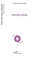 Cover: Femmes soleil - Po&egrave;tes des cinq continents