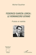Cover: Federico Garc&iacute;a Lorca : <em>le romancero gitano </em> - Recherches et documents Am&eacute;riques latines