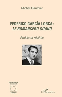 Enlarge image Cover: Federico García Lorca : <em>le romancero gitano </em> - Recherches et documents Amériques latines