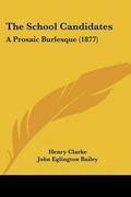 Cover: The School Candidates - Kessinger Publishing