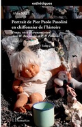 Cover: Portrait de Pier Paolo Pasolini en chiffonnier de l'histoire - Esth&eacute;tiques