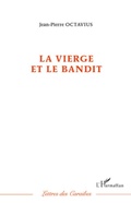 Cover: La vierge et le bandit - Lettres des Cara&iuml;bes
