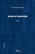 Cover: Noir d'origine - &Eacute;critures