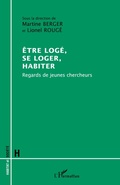 Cover: Etre log&eacute;, se loger, habiter - Habitat et Soci&eacute;t&eacute;s