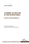Cover: L'homme, sa r&eacute;alit&eacute; et ses structures - Ouverture Philosophique