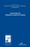 Cover: Qualit&eacute; de vie, risques et sant&eacute; au travail - Psychologie du travail