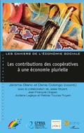 Cover: Les contributions des coop&eacute;ratives &agrave; une &eacute;conomie plurielle - Cahiers de l'&Eacute;conomie Sociale