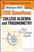 Cover: McGraw-Hill's 500 College Algebra and Trigonometry Questions - McGraw-Hill Education