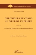 Cover: Chroniques du Congo au coeur de l'Afrique - Racines du Pr&eacute;sent