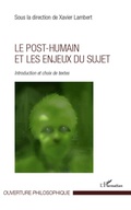 Cover: Le post-humain et les enjeux du sujet - Ouverture Philosophique