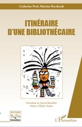 Cover: Itin&eacute;raire d'une biblioth&eacute;caire - Histoire de vie et formation