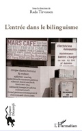 Cover: L'entr&eacute;e dans le bilinguisme - Espaces discursifs