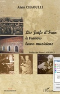 Cover: Les Juifs d'Iran &agrave; travers leurs musiciens - L'Iran en transition