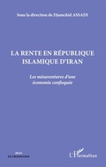 Cover: La rente en R&eacute;publique islamique d'Iran - L'Iran en transition