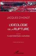 Cover: Id&eacute;ologie de la rupture - Biblioth&egrave;que historique du Marxisme