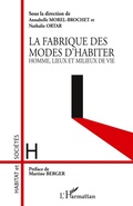 Cover: La fabrique des modes d'habiter - Habitat et Soci&eacute;t&eacute;s