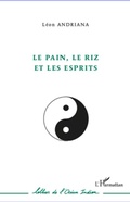 Cover: Le pain, le riz et les esprits - Lettres de l'Oc&eacute;an Indien