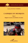 Cover: L'Afrique en musiques (Tome 1) - Racines du Pr&eacute;sent