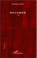 Cover: Pas l'amour - &Eacute;critures
