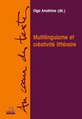 Cover: Multilinguisme et cr&eacute;ativit&eacute; litt&eacute;raire - Au coeur des textes