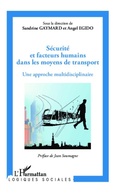 Cover: S&eacute;curit&eacute; et facteurs humains dans les moyens de transport - Logiques sociales