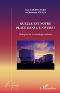 Cover: Quelle est notre place dans l'univers ? - Sciences et Soci&eacute;t&eacute;