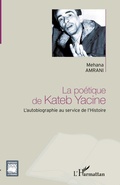Cover: La po&eacute;tique de Kateb Yacine - Critiques Litt&eacute;raires