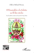 Cover: D'Einsiedeln &agrave; la Salette au fil des si&egrave;cles - Religions et Spiritualit&eacute;