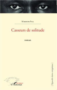 Enlarge image Cover: Casseurs de solitude - Harmattan Sénégal