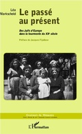 Cover: Le pass&eacute; au pr&eacute;sent - Graveurs de M&eacute;moire