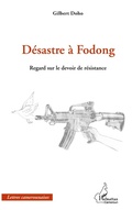 Cover: D&eacute;sastre &agrave; Fodong - Harmattan Cameroun