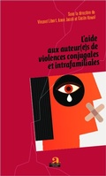 Cover: L'aide aux auteur(e)s de violences conjugales et intrafamiliales - Academia