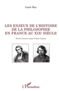 Cover: Les enjeux de l'histoire de la philosophie en France au XIX e si&egrave;cle - La philosophie en commun