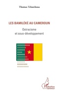 Cover: Les bamil&eacute;k&eacute; au Cameroun - Harmattan Cameroun