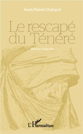 Cover: Le rescap&eacute; du T&eacute;n&eacute;r&eacute; - Editions L'Harmattan